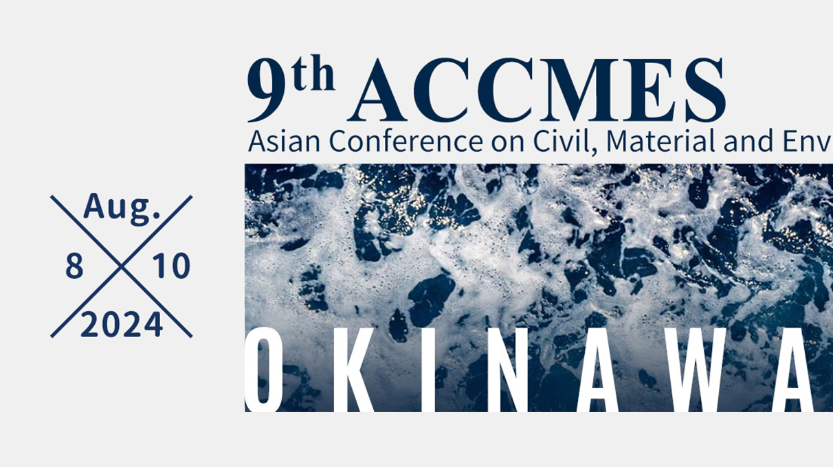 9th Asian Conference on Civil, Material and Environmental Sciences (ACCMES)