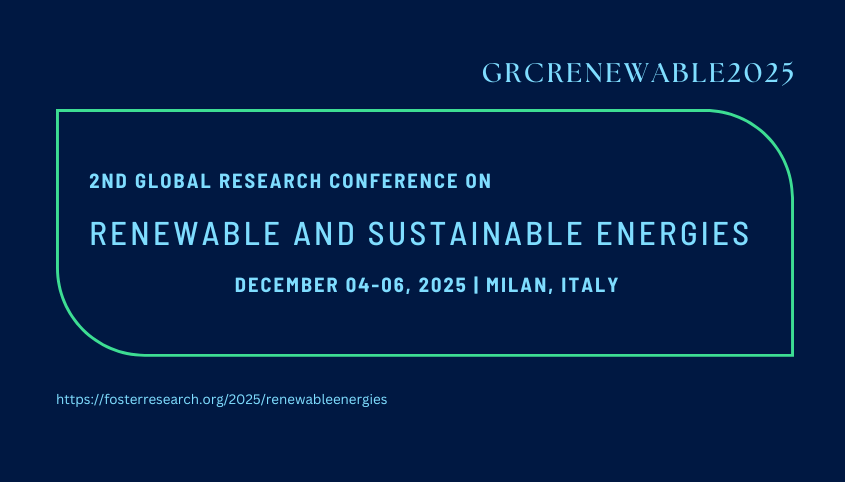 2nd Global Research Conference on Renewable and Sustainable Energies (GRCRENEWABLE2025)