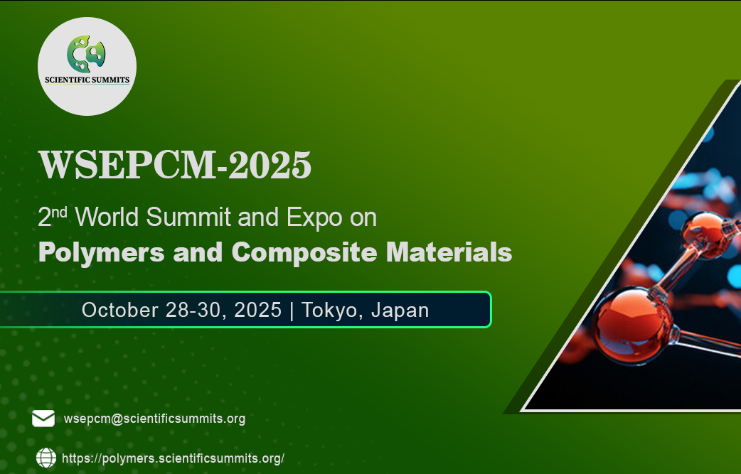 2nd World Summit and Expo on Polymers and Composite Materials (WSEPCM-2025)