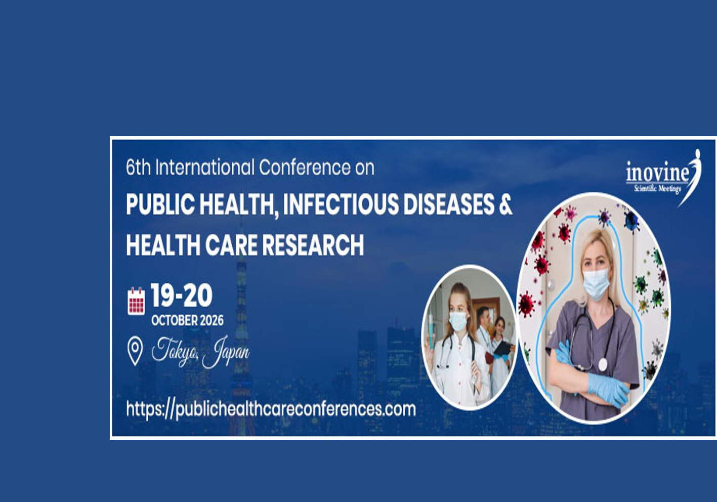 6th International Conference on Public Health, Infectious Diseases & Health Care Research